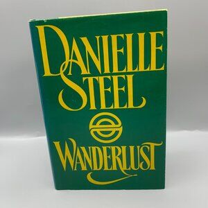 Wanderlust Hardcover Romance Novel by Danielle Steel